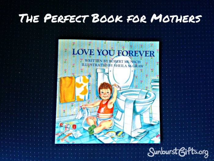 “Love You Forever” | The Perfect Book for Mothers