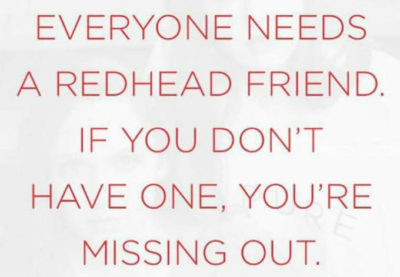just-sayin-everyone-needs-a-redhead-friend-thoughtful-gift-idea