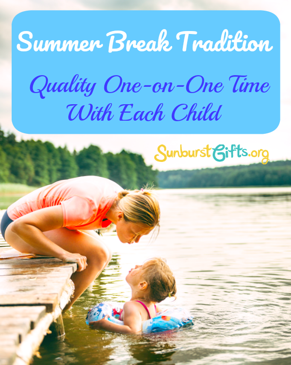 Summer Break Quality Time With Each Child