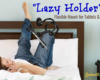 lazy-holder-mount-tablets-phones-gift