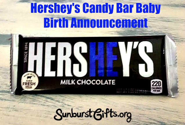 Hershey’s Candy Bar Baby Birth Announcement