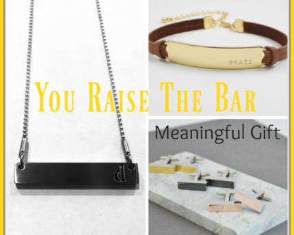you-raise-the-bar-meaningful-gift